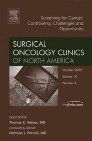 Cancer Screening: An Issue of Surgical Oncology Clinics (The Clinics: Surgery)
