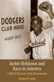 Jackie Robinson and Race in America: A Brief History with Documents