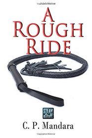 A Rough Ride: Pony girl training in latex and leather (The Pony Tales) (Volume 5)