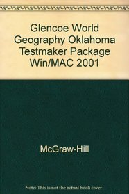 Glencoe World Geography Oklahoma Testmaker Package Win/MAC 2001