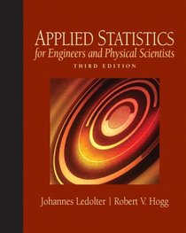 Applied Statistics for Engineers and Physical Scientists (3rd Edition)