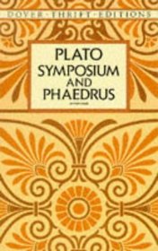 Symposium and Phaedrus (Dover Thrift Editions)