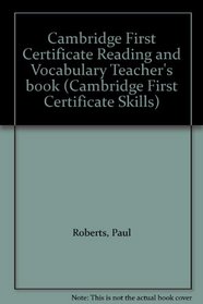 Cambridge First Certificate Reading and Vocabulary Teacher's book (Cambridge First Certificate Skills)