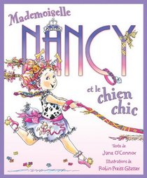 Mademoiselle Nancy Et Le Chien Chic (French Edition)