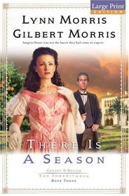 There Is A Season (Cheney  Shiloh: Inheritance, Bk 3) (Large Print)