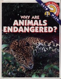 Why Are Animals Endangered? (Ask Isaac Asimov)