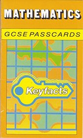 Mathematics: G.C.S.E.Passcards (Key Facts)
