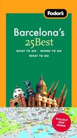 Fodor's Barcelona's 25 Best, 5th Edition