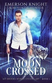 Moon Crossed (Sky Brooks World) (Volume 1)