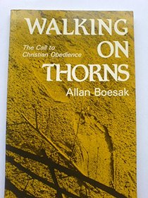 Walking on Thorns: Call to Christian Obedience (The Risk book series)