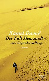 Der Fall Meursault - eine Gegendarstellung