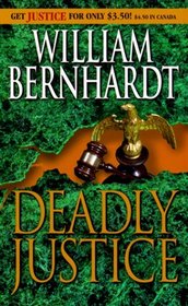 Deadly Justice (Ben Kincaid, Bk 3)