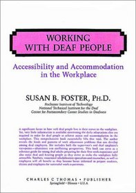 Working With Deaf People: Accessibility and Accommodation in the Workplace