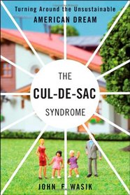 The Cul-de-Sac Syndrome: Turning Around the Unsustainable American Dream (Bloomberg)