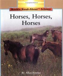 Horses, Horses, Horses: Rookie Read about Science
