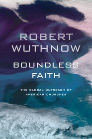 Boundless Faith: The Global Outreach of American Churches