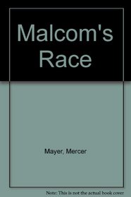 Malcom's Race