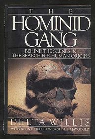 The Hominid Gang : Behind the Scenes Search for Human Origins