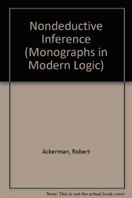 Nondeductive Inference (Monographs in Modern Logic)