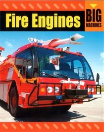 Fire Engines (Big Machines)