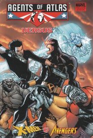 Agents of Atlas Versus X-Men and Avengers (Marvel Premiere Edition)