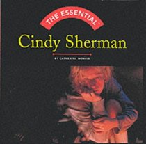 Essential, The: Cindy Sherman