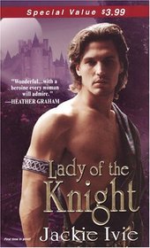 Lady of the Knight (Knights, Bk 3)