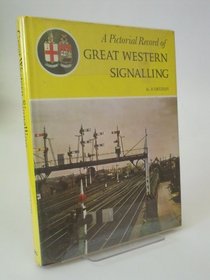 A pictorial record of Great Western signalling