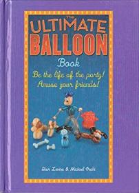 The Ultimate Balloon Book