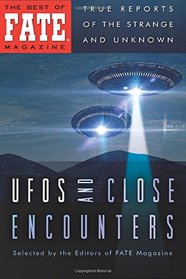 UFOs and Close Encounters (The Best of Fate Magazine)
