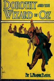 Dorothy and the Wizard in Oz (Original Version) by L. Frank Baum