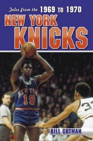 Tales from the 1969-70 New York Knicks