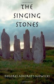 The Singing Stones (Volume 1)