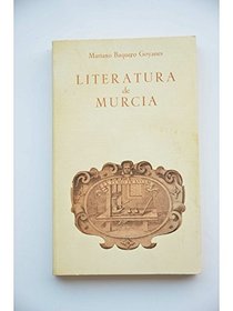 Literatura de Murcia (Biblioteca murciana de bolsillo) (Spanish Edition)