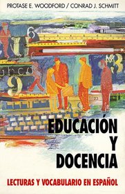 Educacion Y Docencia: Lecturas Y Vocabulario En Espanol (Schaum's Foreign Language)