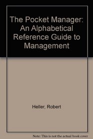 The Pocket Manager: An Alphabetical Reference Guide to Management