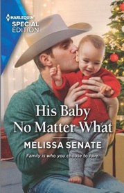 His Baby No Matter What (Dawson Family Ranch, Bk 7) (Harlequin Special Edition, No 2872)