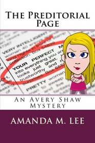 The Preditorial Page: An Avery Shaw Mystery (Volume 5)