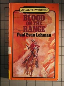 Blood on the Range (Atlantic Large Print Series)