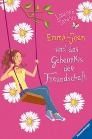 Emma-Jean und das Geheimnis der Freundschaft