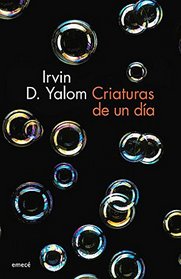 Criaturas de un da (Spanish Edition)