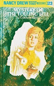 The Mystery of the Tolling Bell (Nancy Drew, Bk 23)