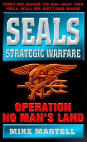Seals Strategic Warfare Operation No Man's Land (Seals Strategic Warfare)