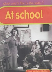 Schools (What Was it Like in the Past?)