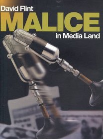 Malice in Media Land