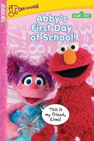 Sesame Street Volume 3: Abby's First Day of School (Sesame Street)