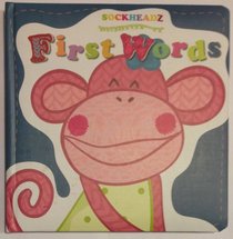 SOCKHEADZ : FIRST WORDS Learning to Read Board Book