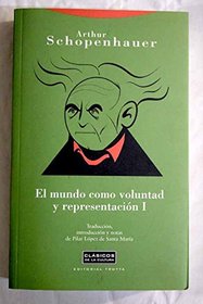 Mundo Como Voluntad y Representacion, El 4 Tomos - 2 Volumenes (Spanish Edition)