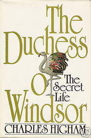 The Duchess of Windsor -- The Secret Life