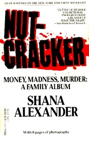 Nutcracker: Money, Madness, Murder - A Family Album